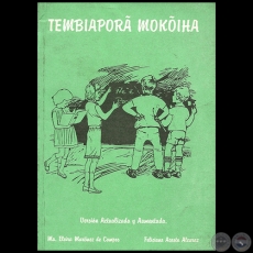 TEMBIAPOR MKOIHA - Autores:  MARA ELVIRA MARTNEZ DE CAMPOS / FELICIANO ACOSTA ALCARAZ - Ao 1999